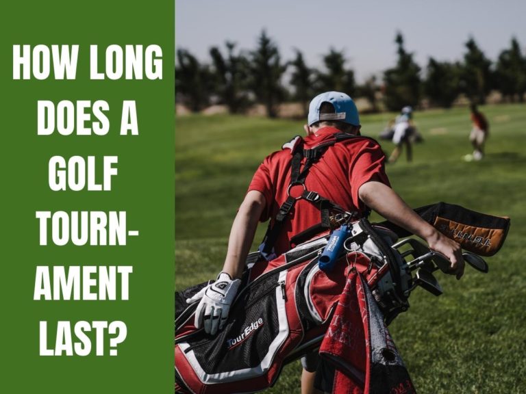 How Long Does A Golf Tournament Last?