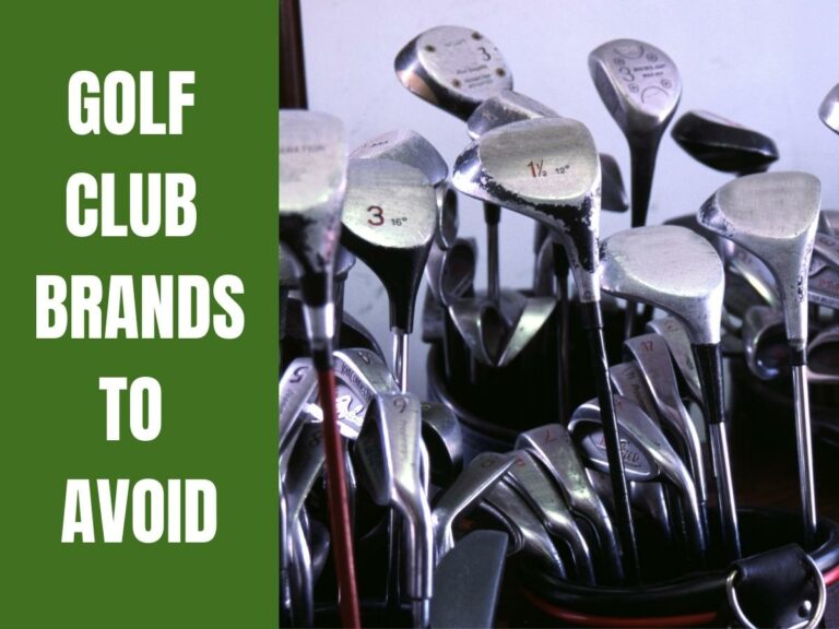 7 Golf Club Brands To Avoid (2023 Update)