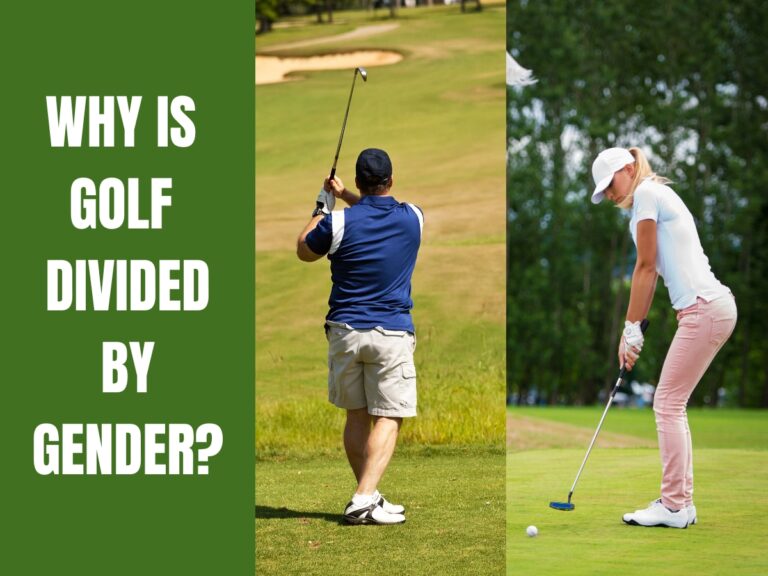 9 Reasons Why Golf Is Divided By Gender